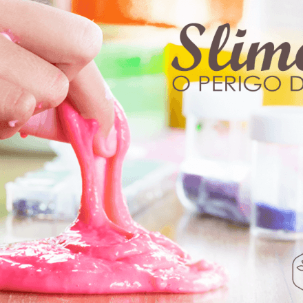 SLIME-O PERIGO DO BORAX